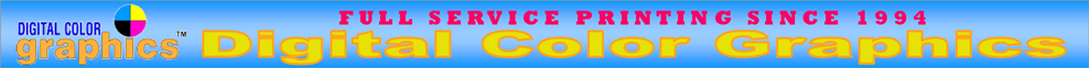 Quality Full Service Printing Since 1994 DigitalColorGraphics.com